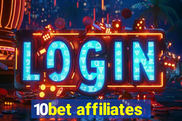 10bet affiliates